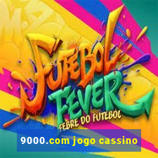 9000.com jogo cassino